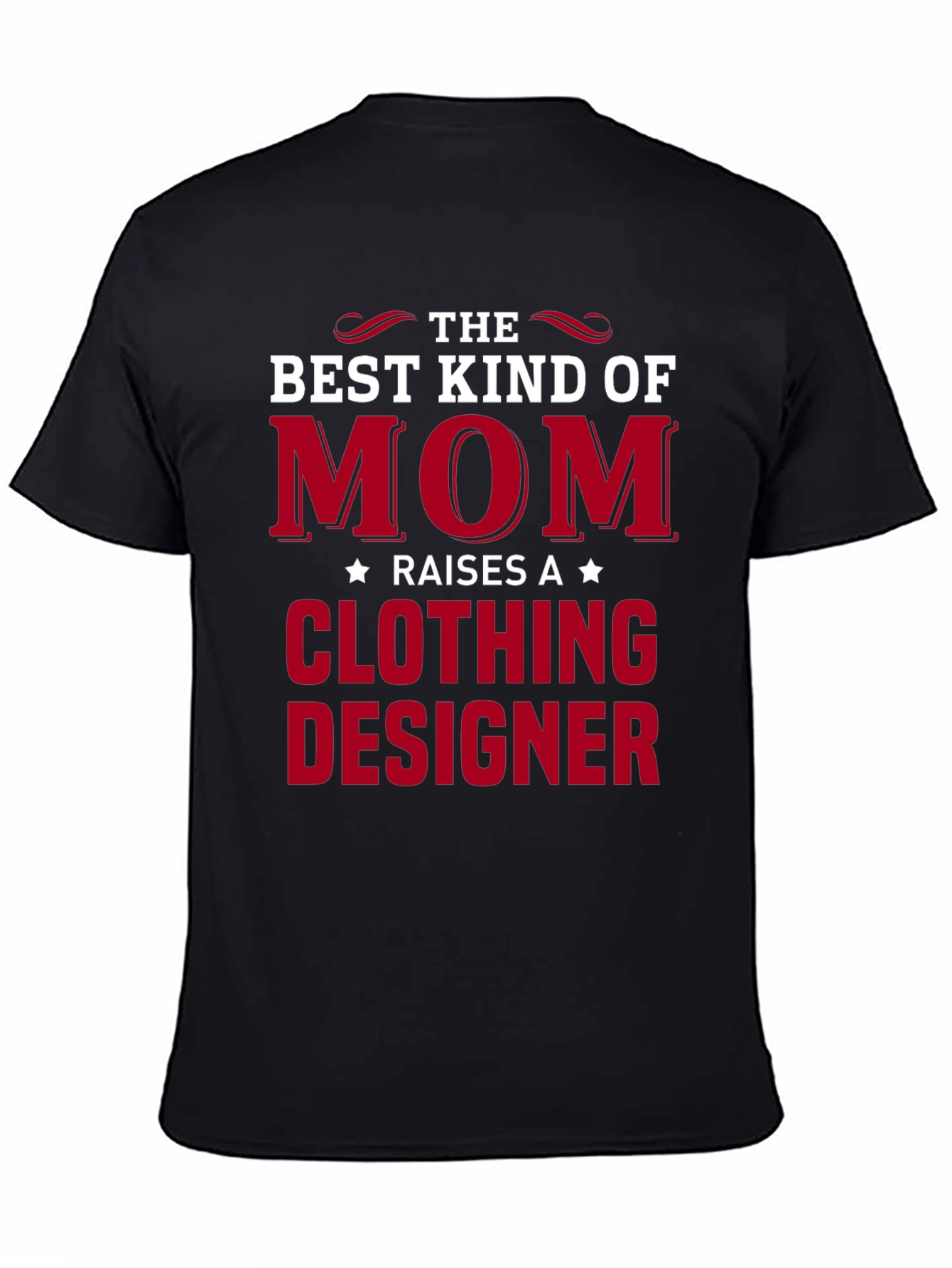 Best Kind of Mom Clothing Designer T-Shirt