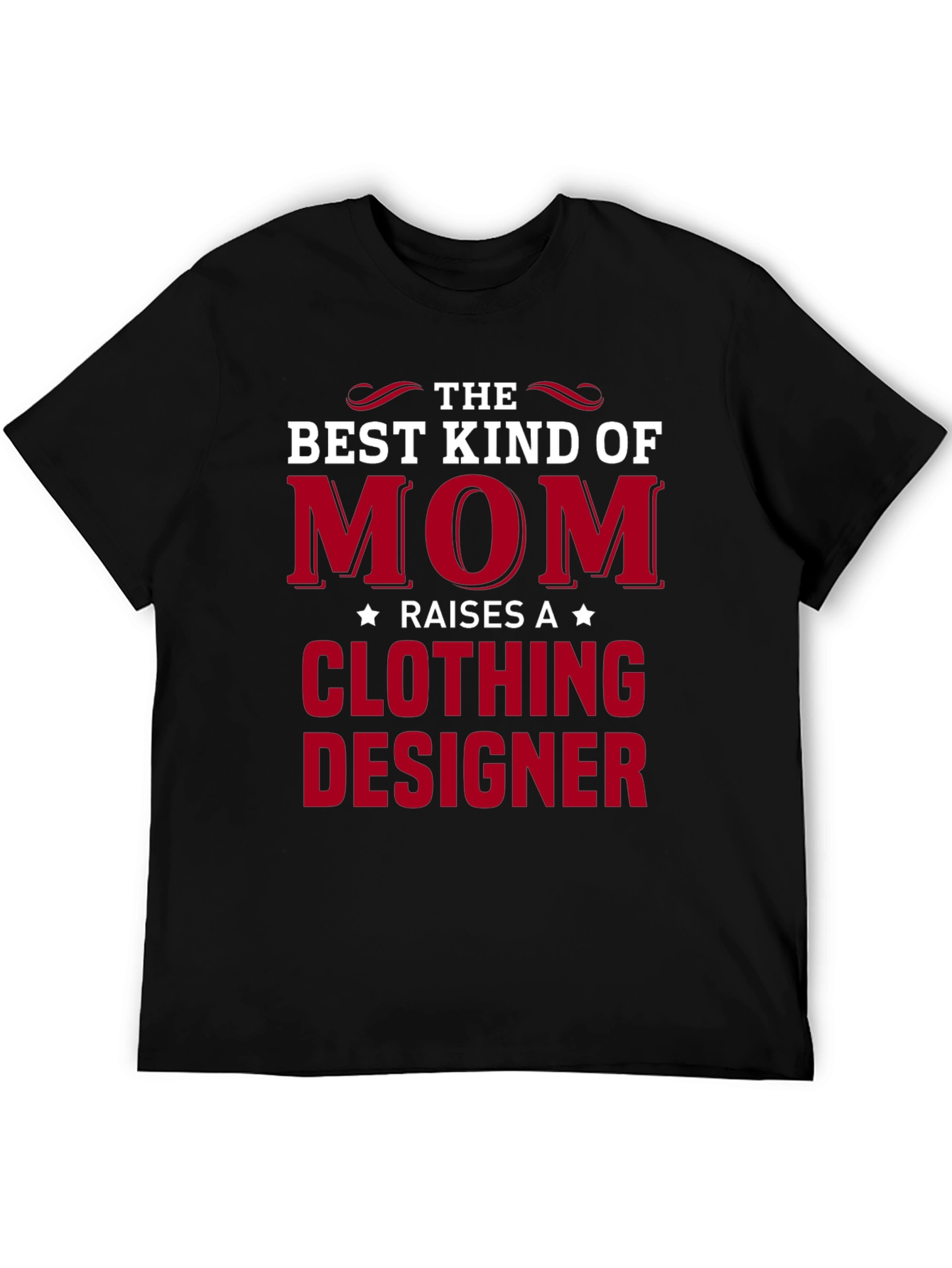 Best Kind of Mom Clothing Designer T-Shirt
