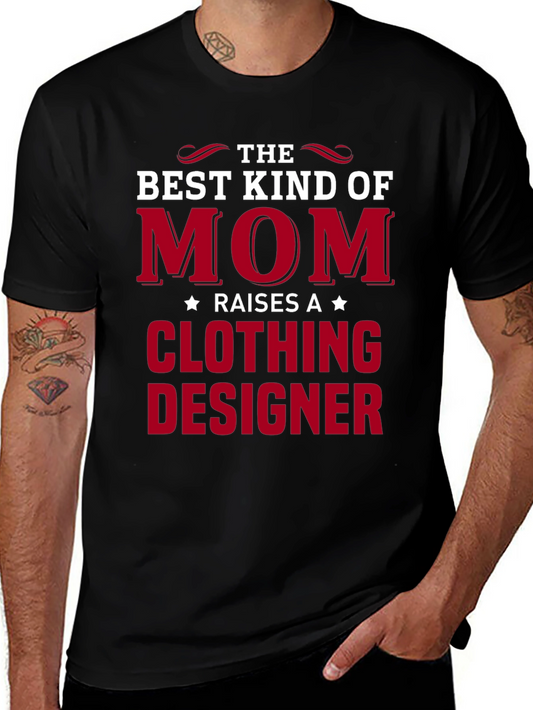 Best Kind of Mom Clothing Designer T-Shirt