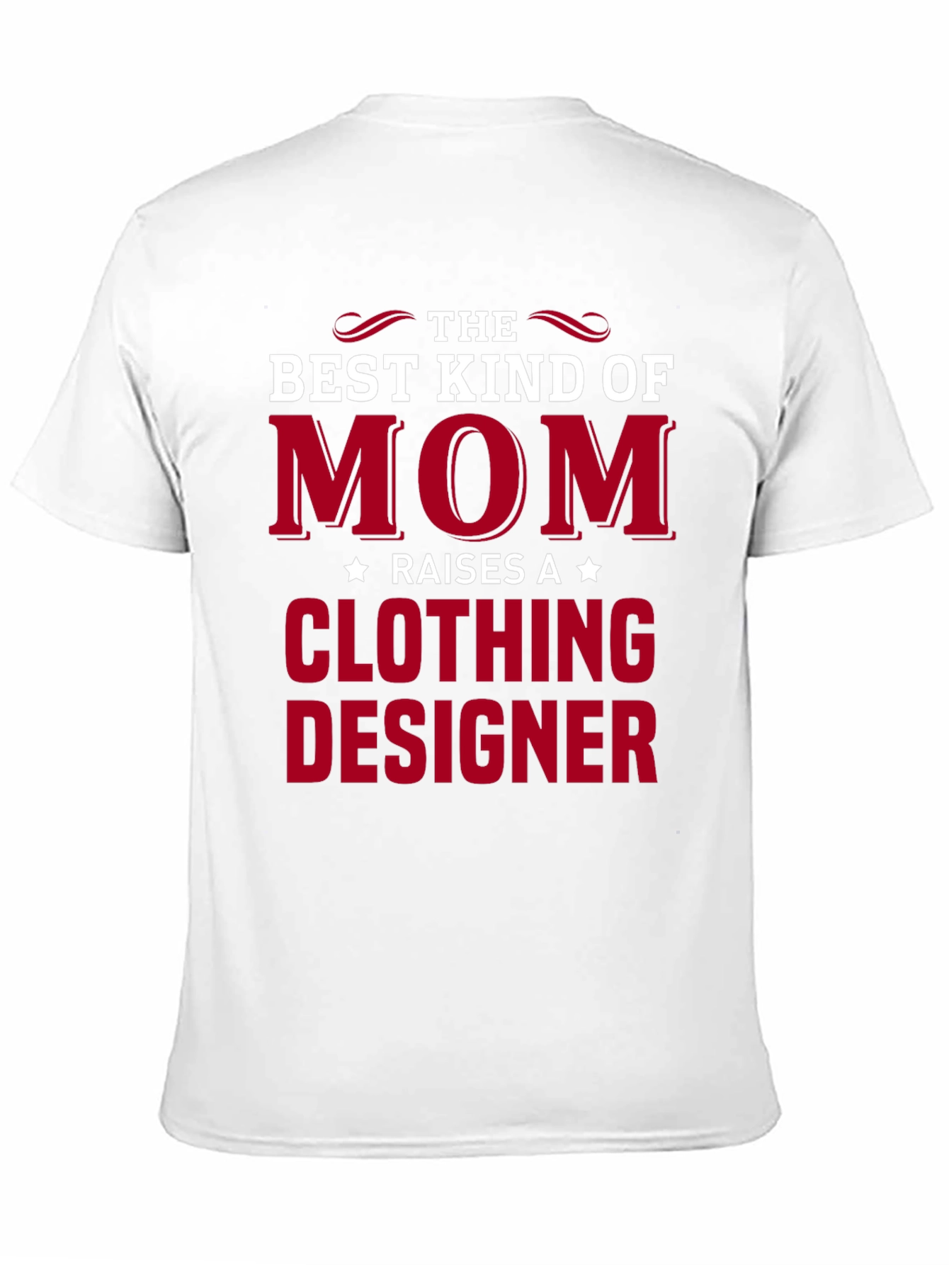 Best Kind of Mom Clothing Designer T-Shirt