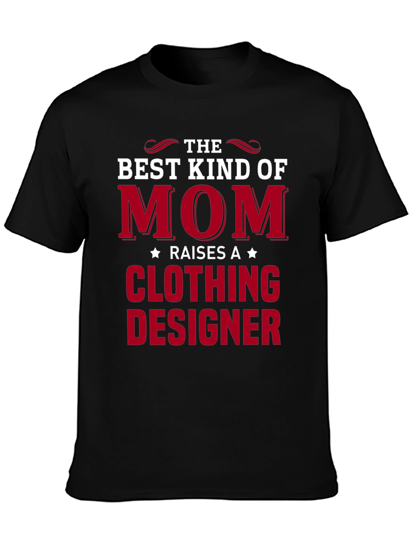 Best Kind of Mom Clothing Designer T-Shirt