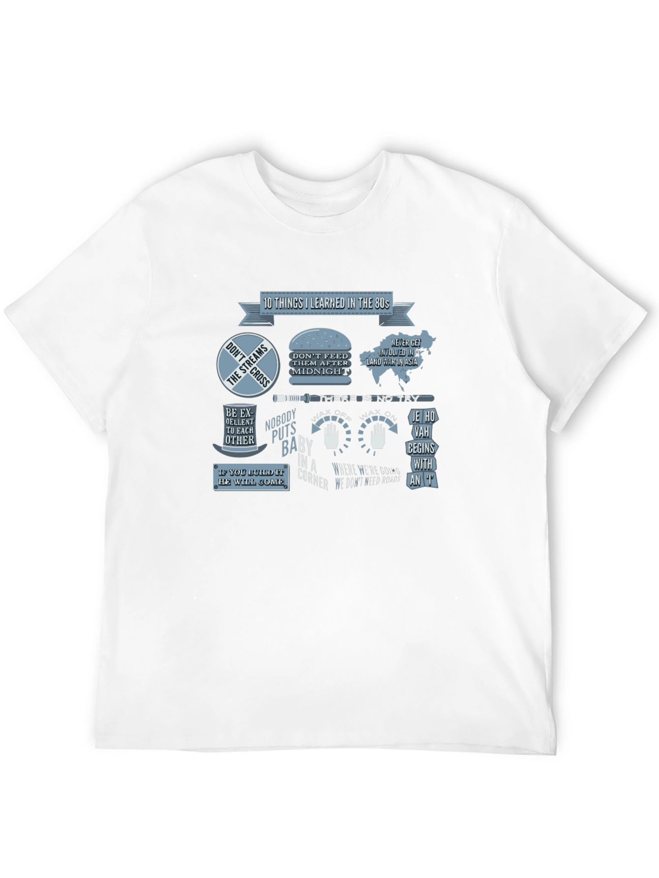 80s Movie Quote T-Shirt