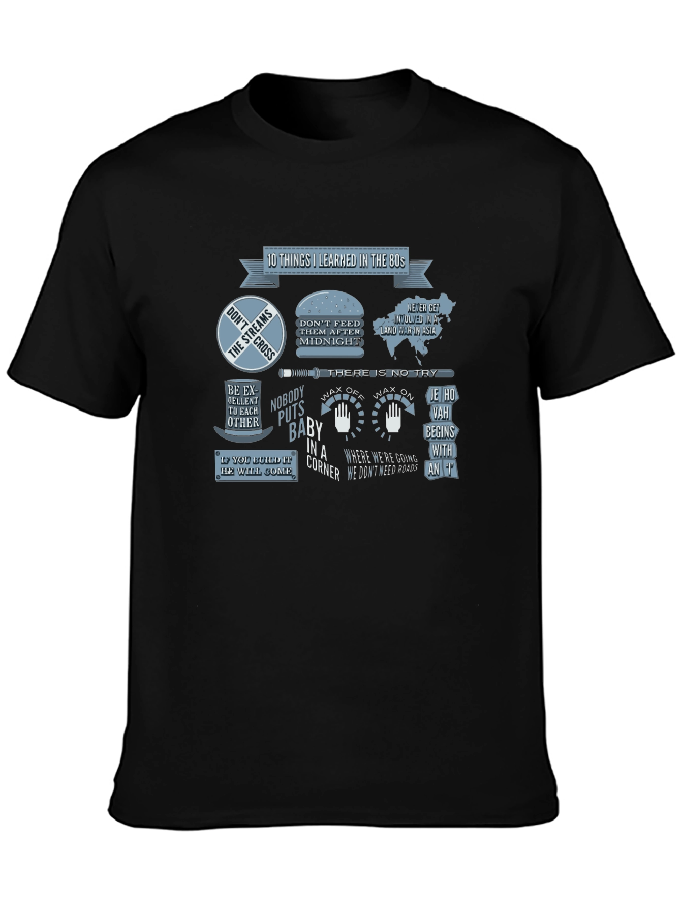 80s Movie Quote T-Shirt