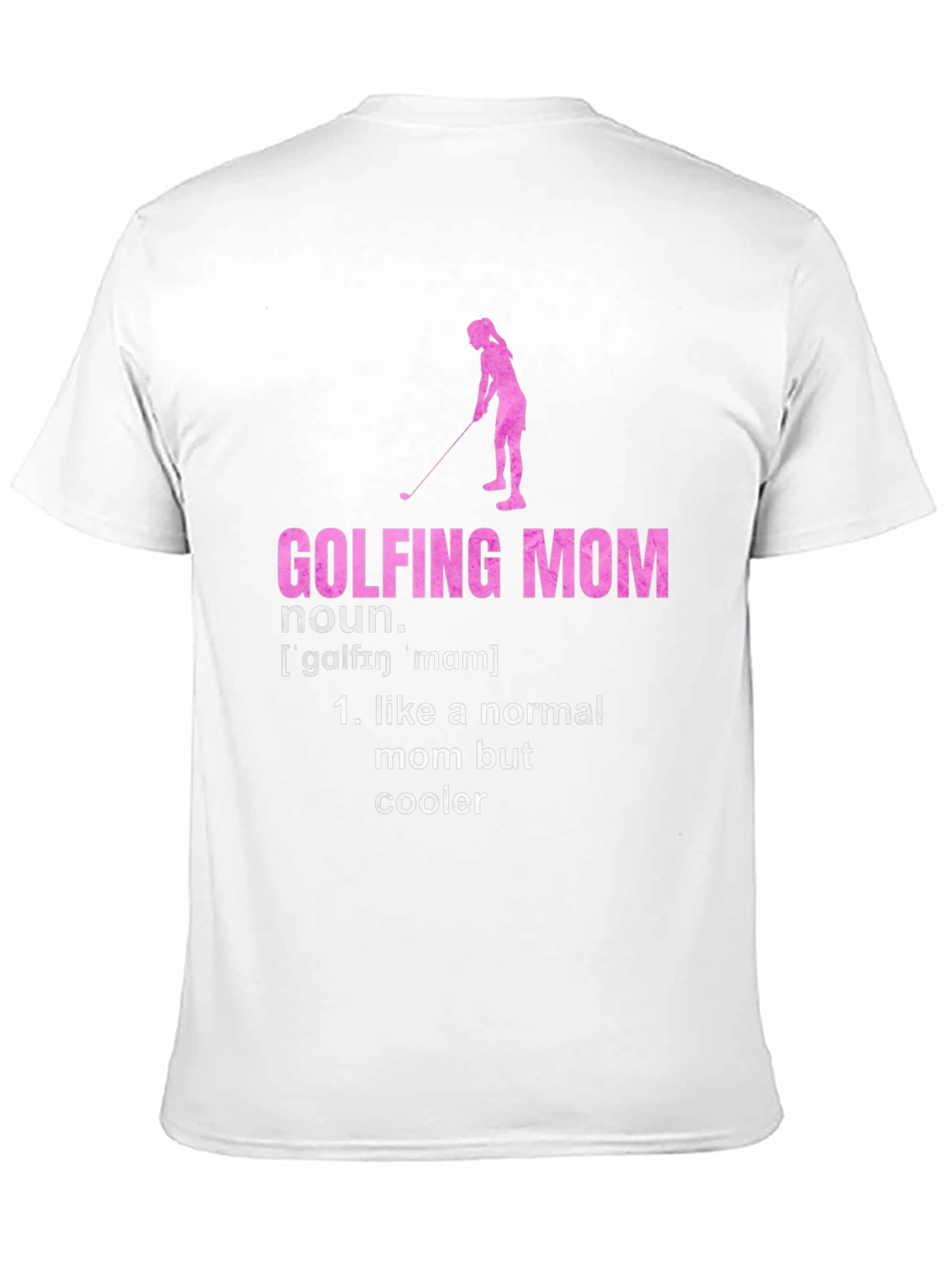 Golfing Mom T-Shirt - Cool Mothers Day Gift