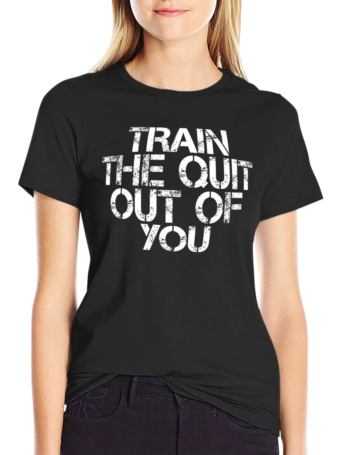 Train The Quit Out Of You T-Shirt