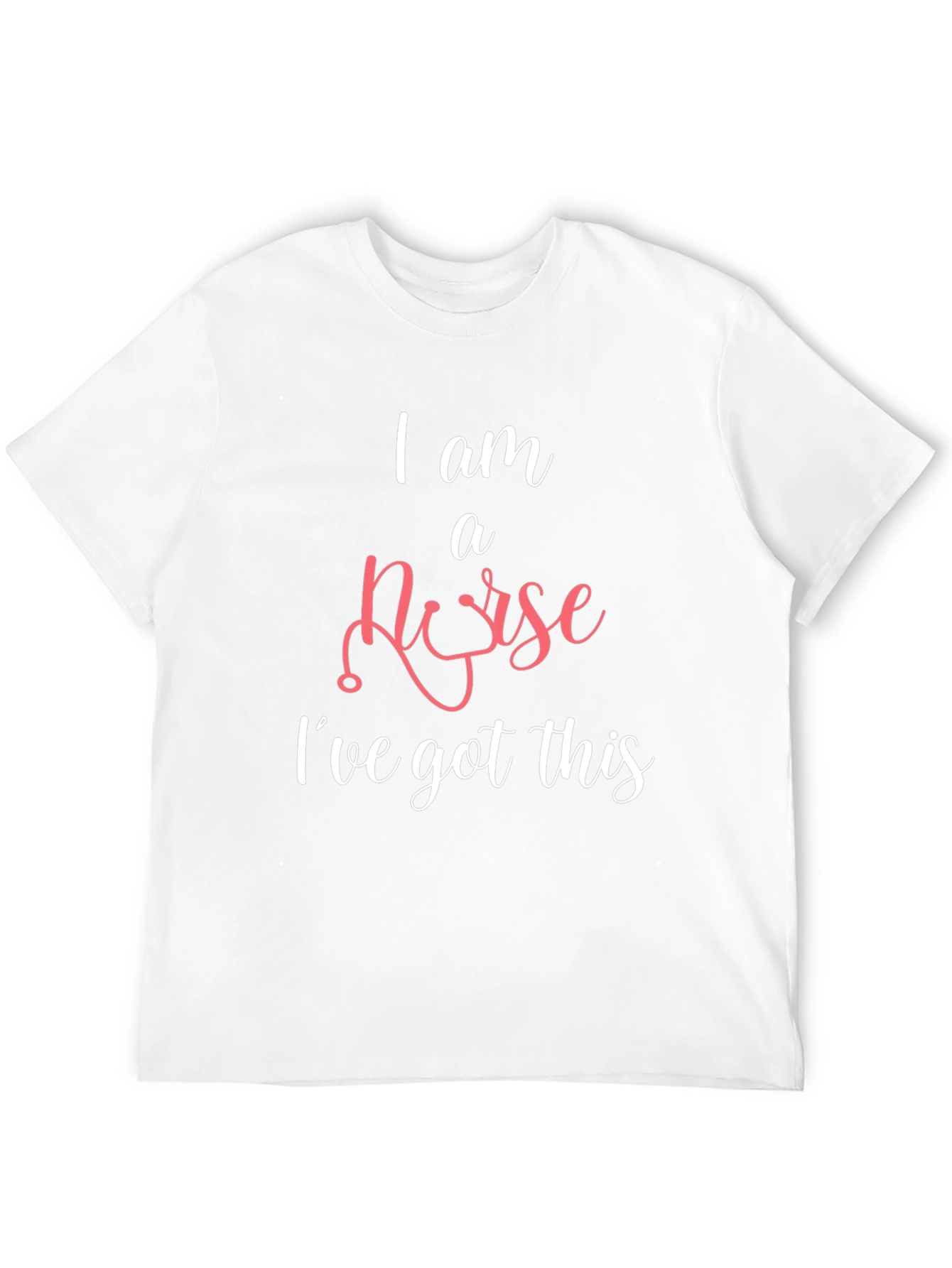 I am a Nurse Ive Got This T-Shirt