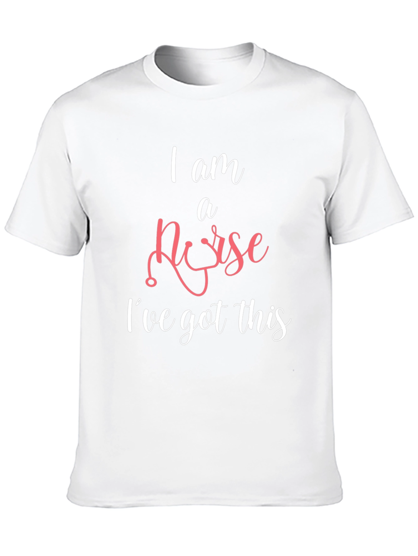 I am a Nurse Ive Got This T-Shirt
