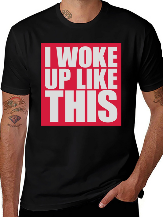 I Woke Up Like This Graphic Tee - Black Cotton T-Shirt