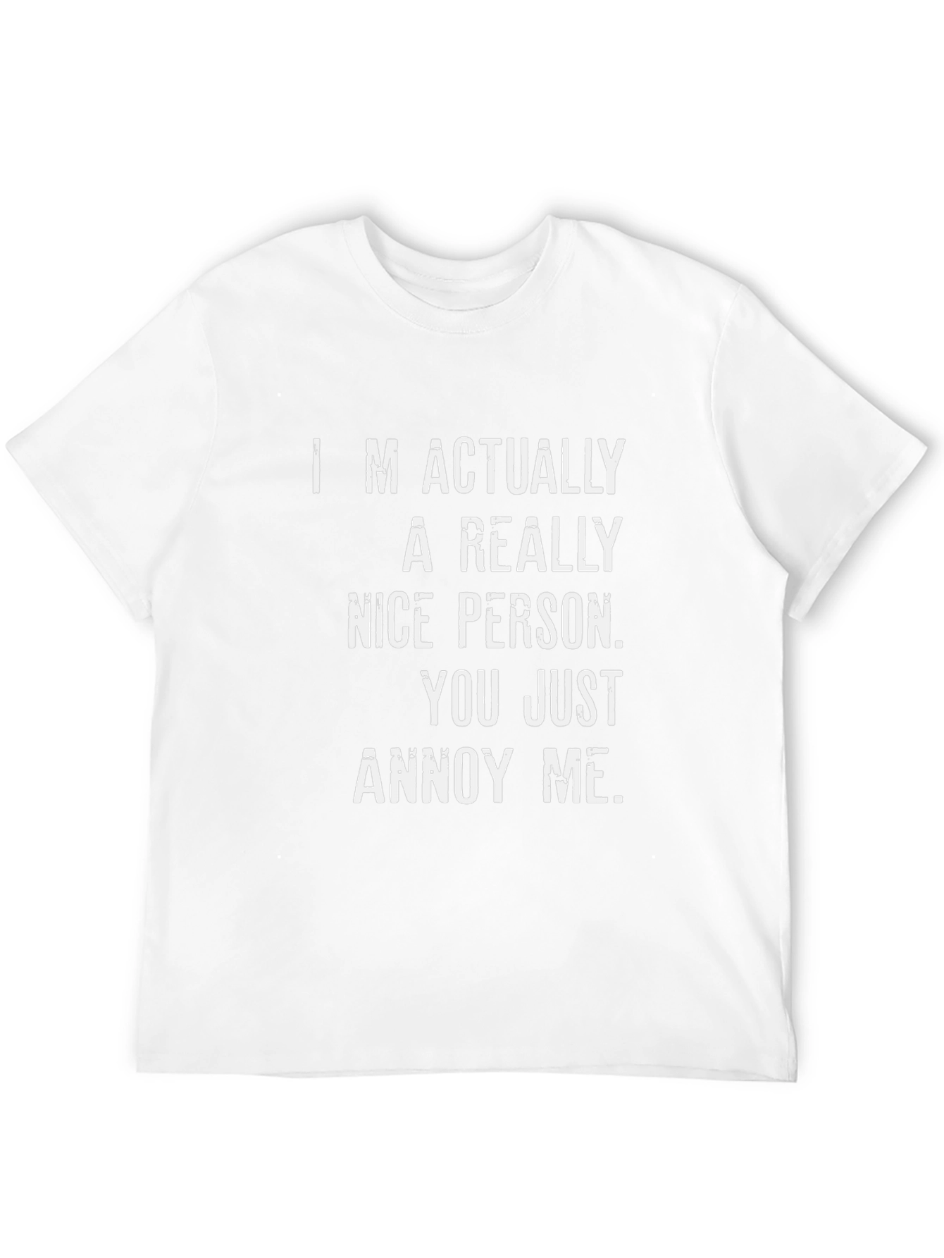 Funny Annoy Me T-Shirt