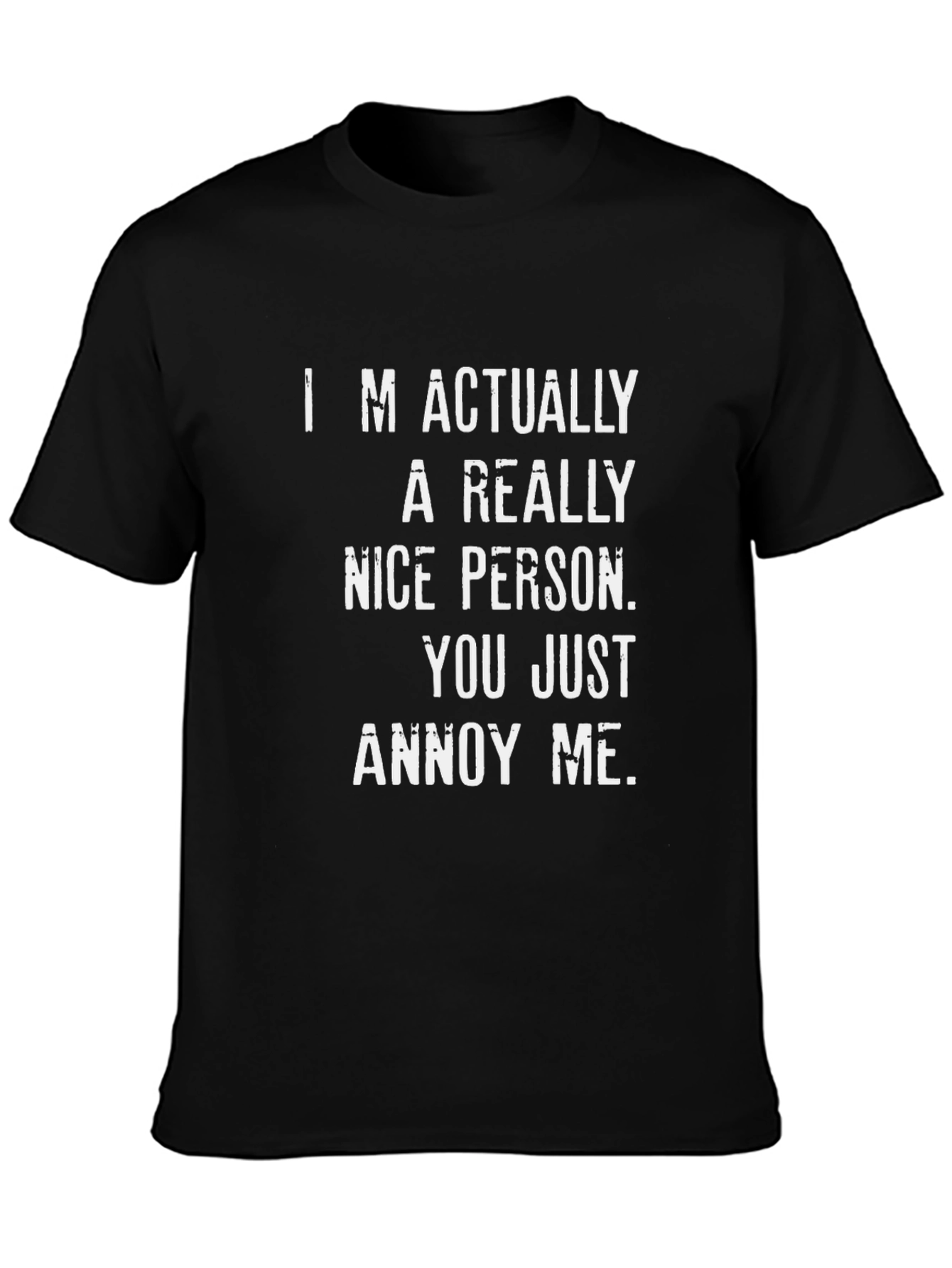 Funny Annoy Me T-Shirt