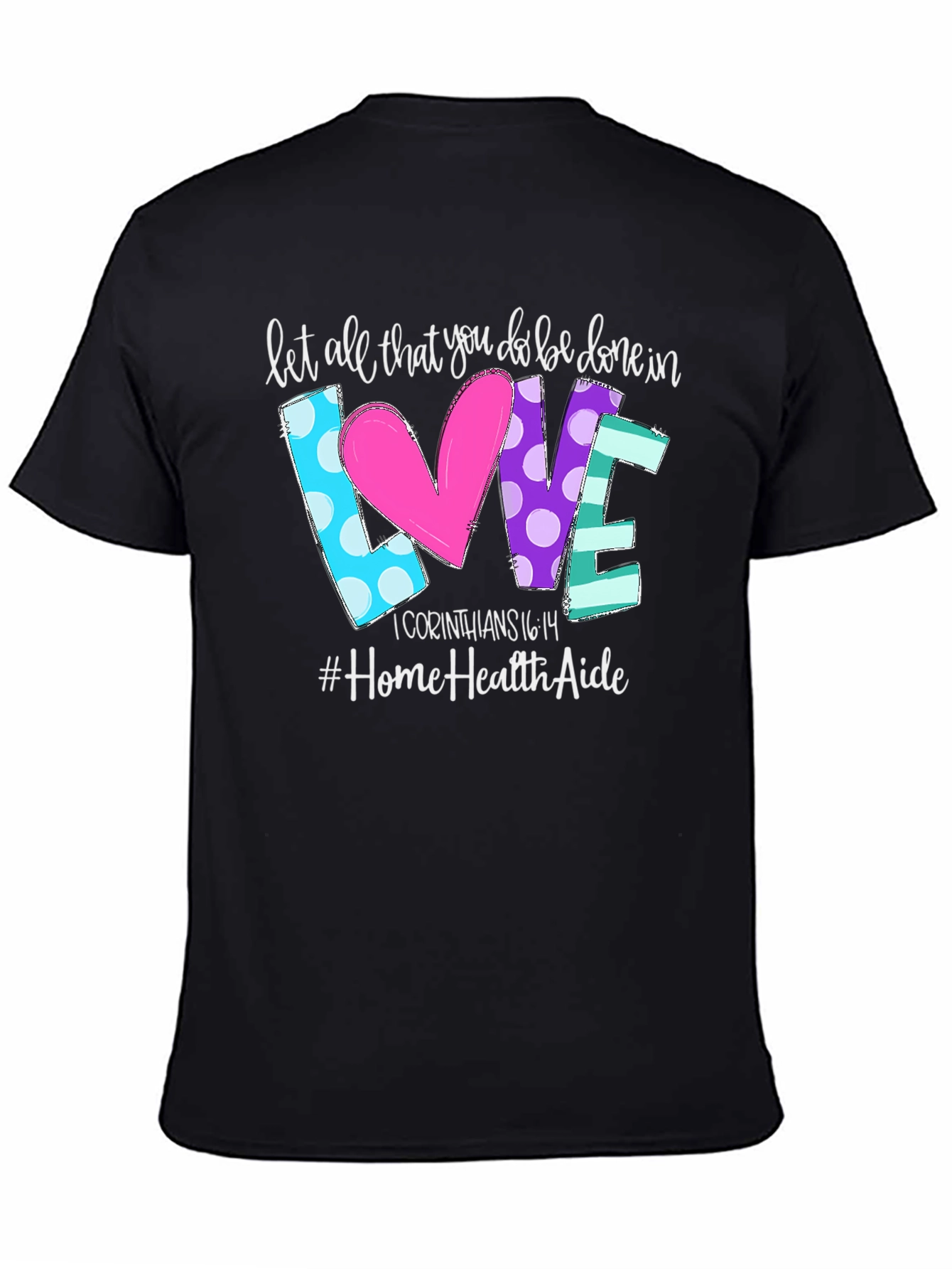 Love Home Health Aide T-Shirt