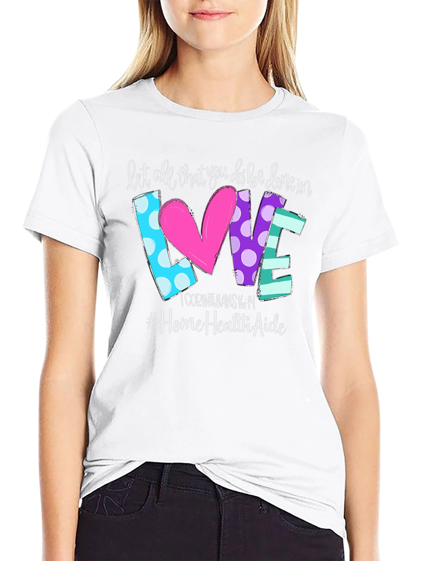 Love Home Health Aide T-Shirt