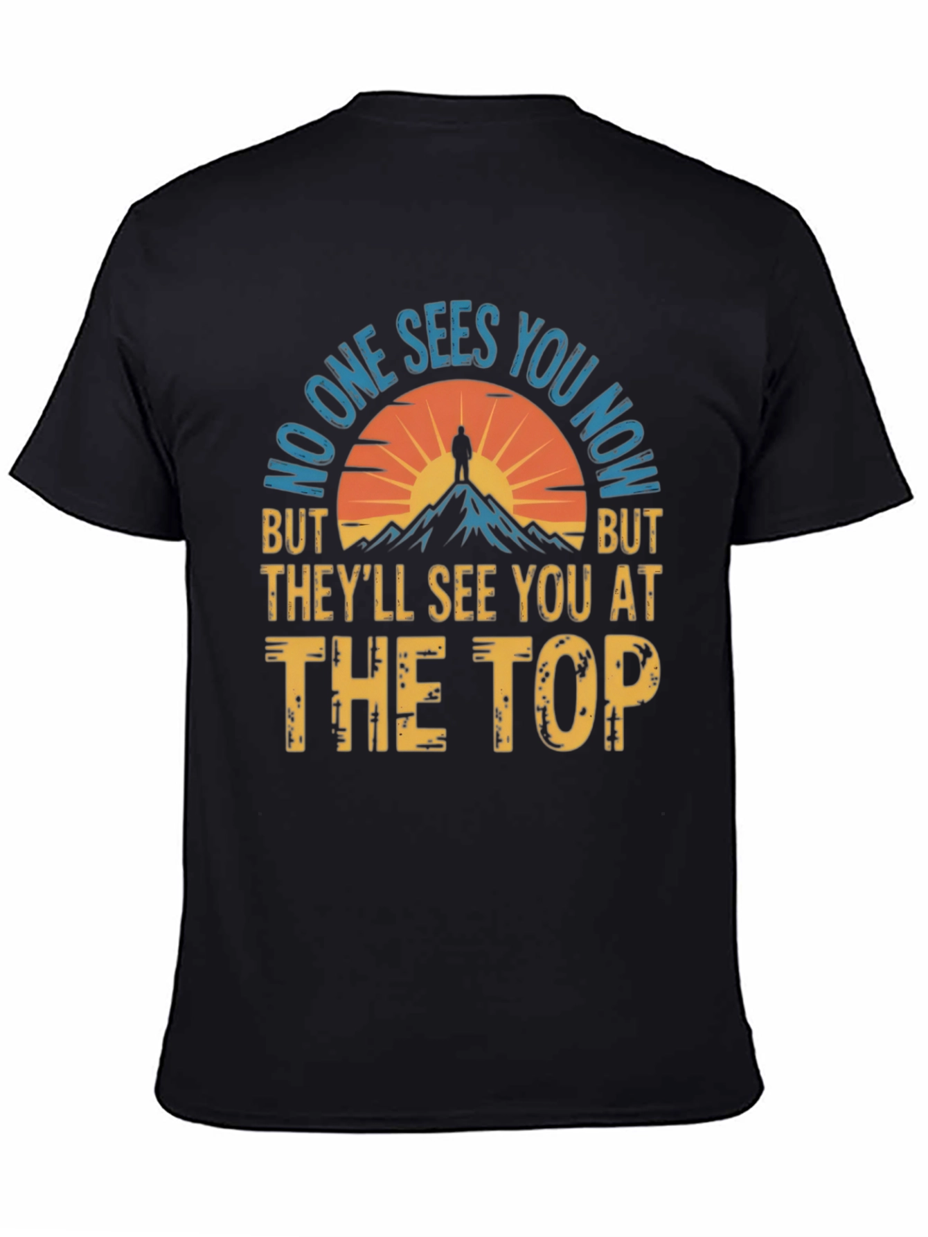 Motivational See You At The Top Graphic T-Shirt