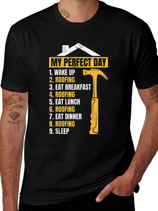 Roofers Perfect Day T-Shirt - Construction Worker Gift
