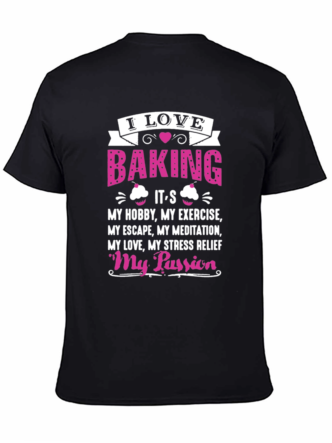 I Love Baking Black T-Shirt