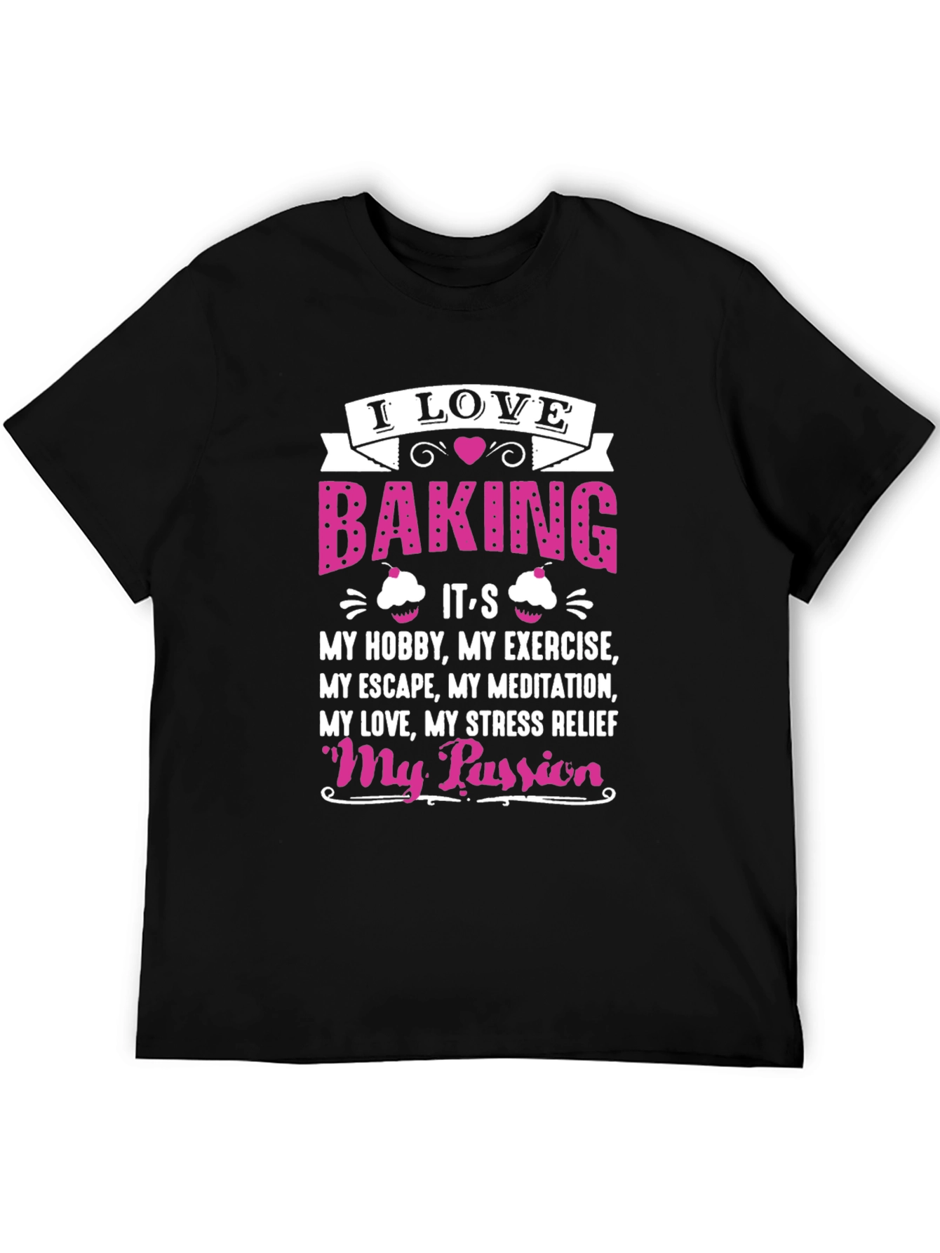 I Love Baking Black T-Shirt
