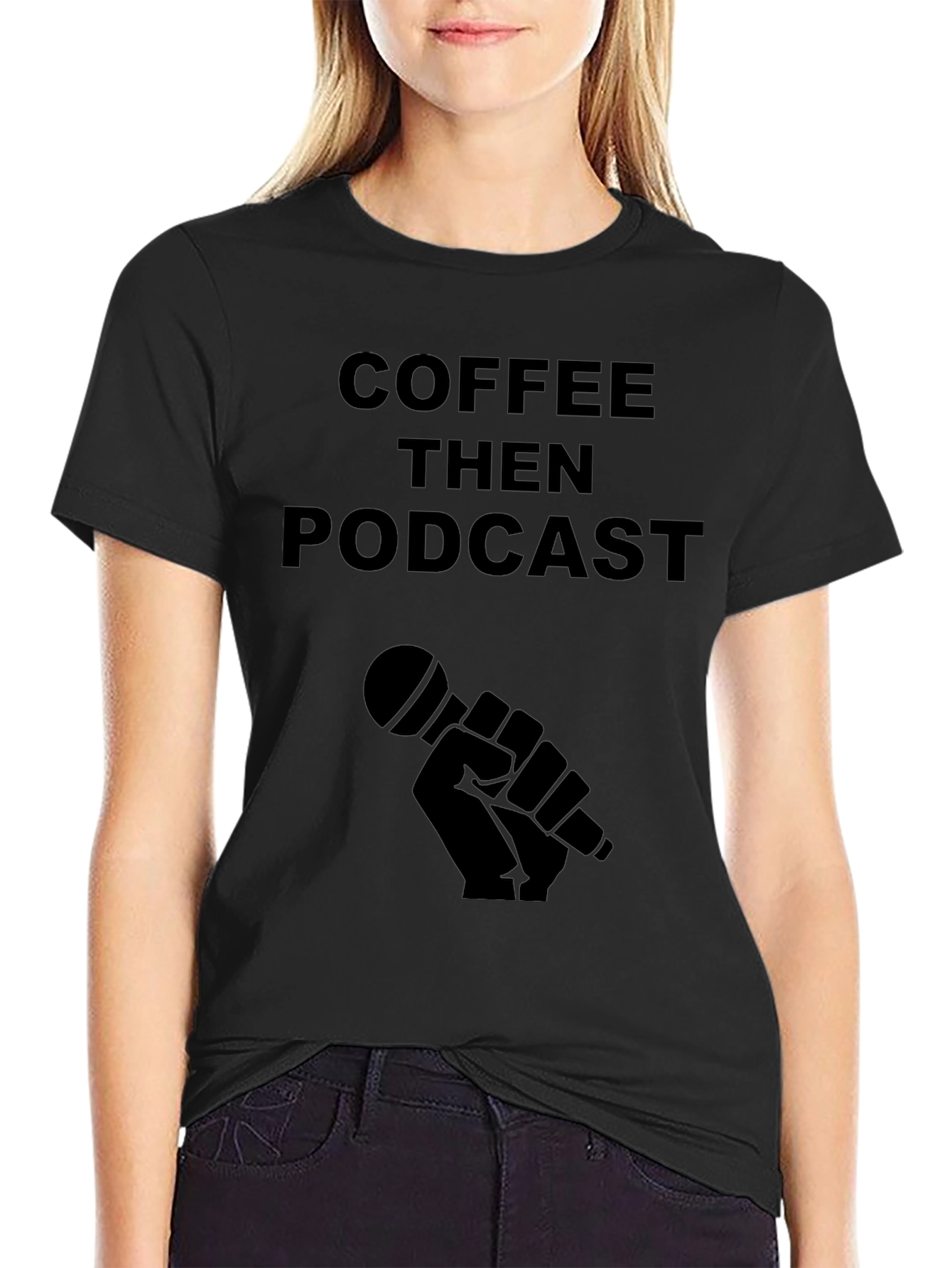 Coffee Then Podcast Black T-Shirt