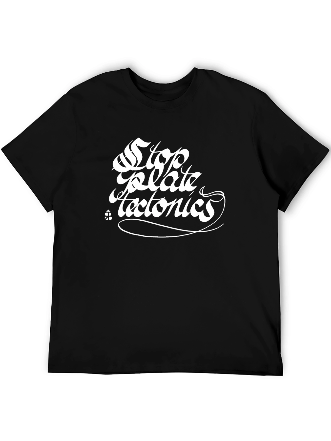 Stop Plate Tectonics Black T-Shirt