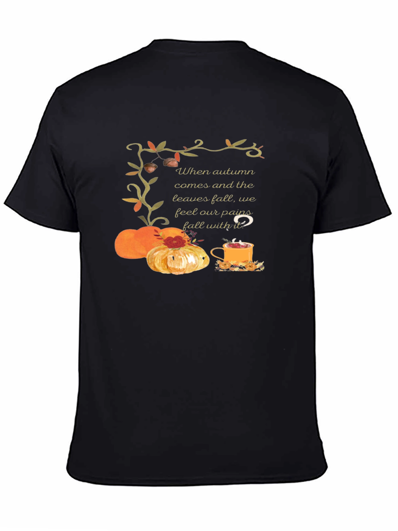 Autumn Comfort T-Shirt: Pumpkins Tea and Cozy Vibes