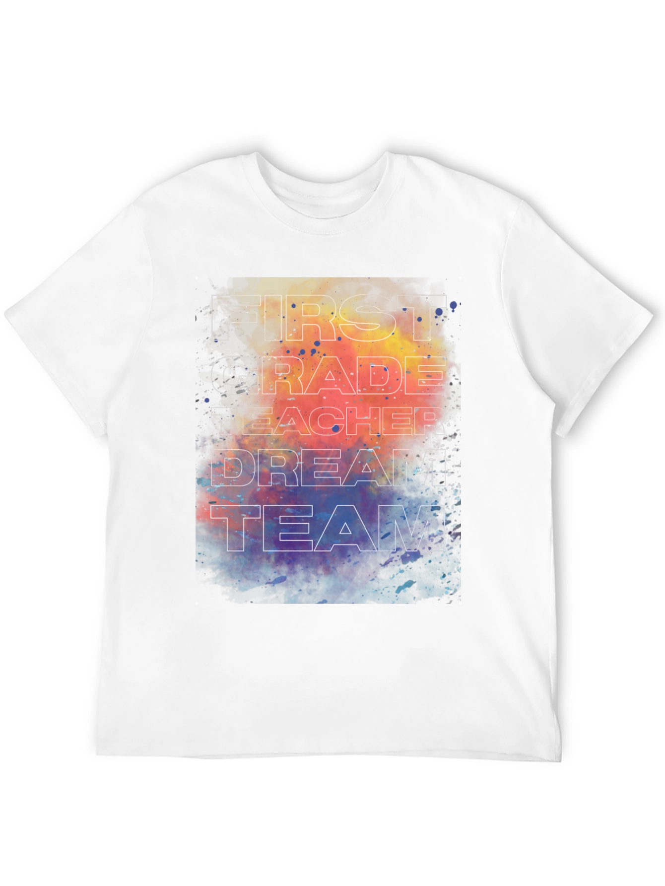 First Grade Teacher Dream Team T-Shirt