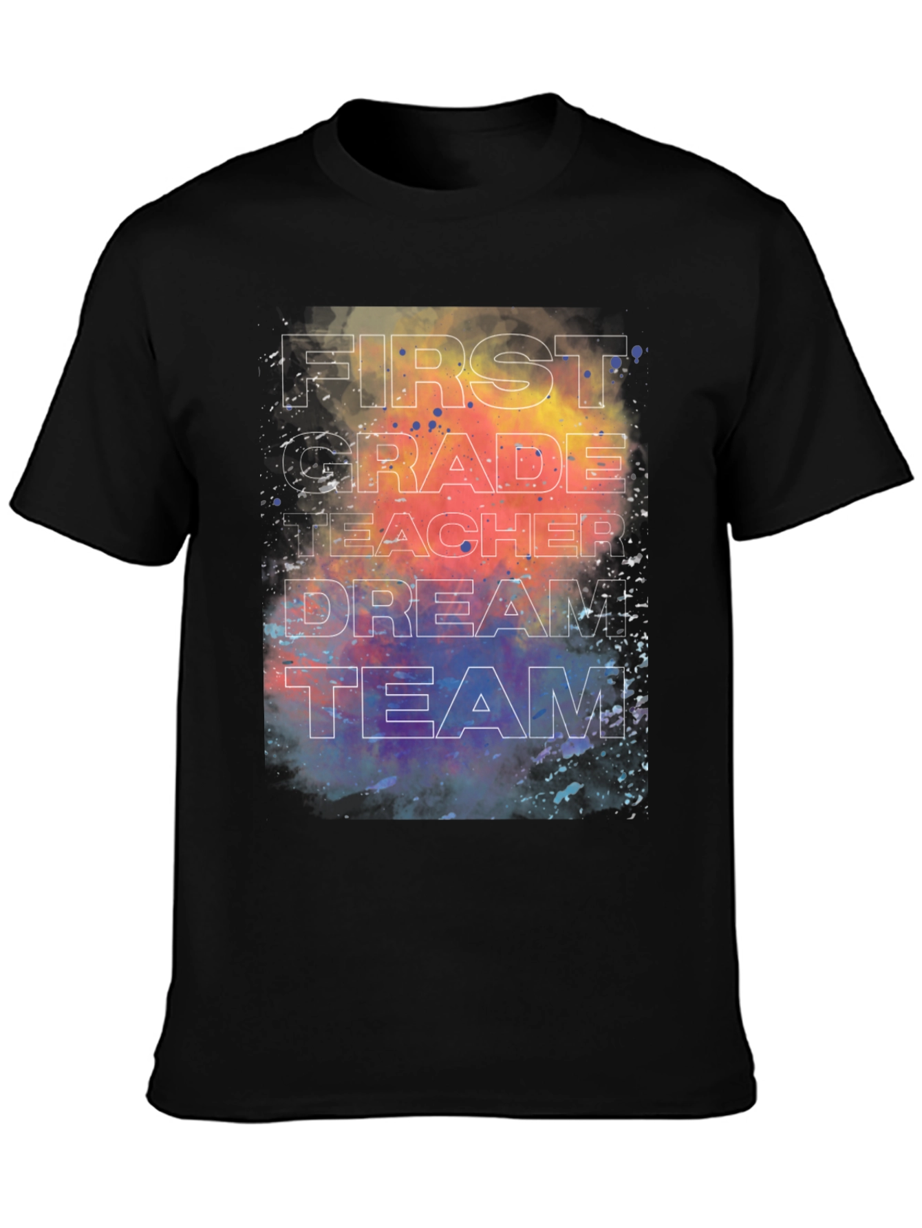 First Grade Teacher Dream Team T-Shirt