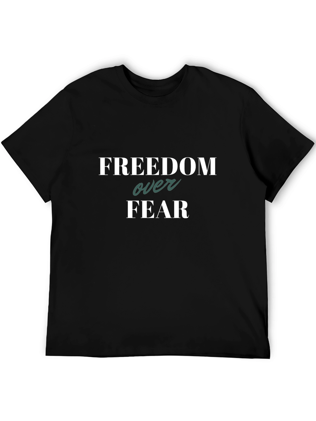 Freedom Over Fear Graphic Black T-Shirt
