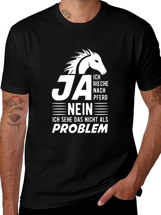 Ich Rieche Nach Pferd T-Shirt - Horse Lover Tee
