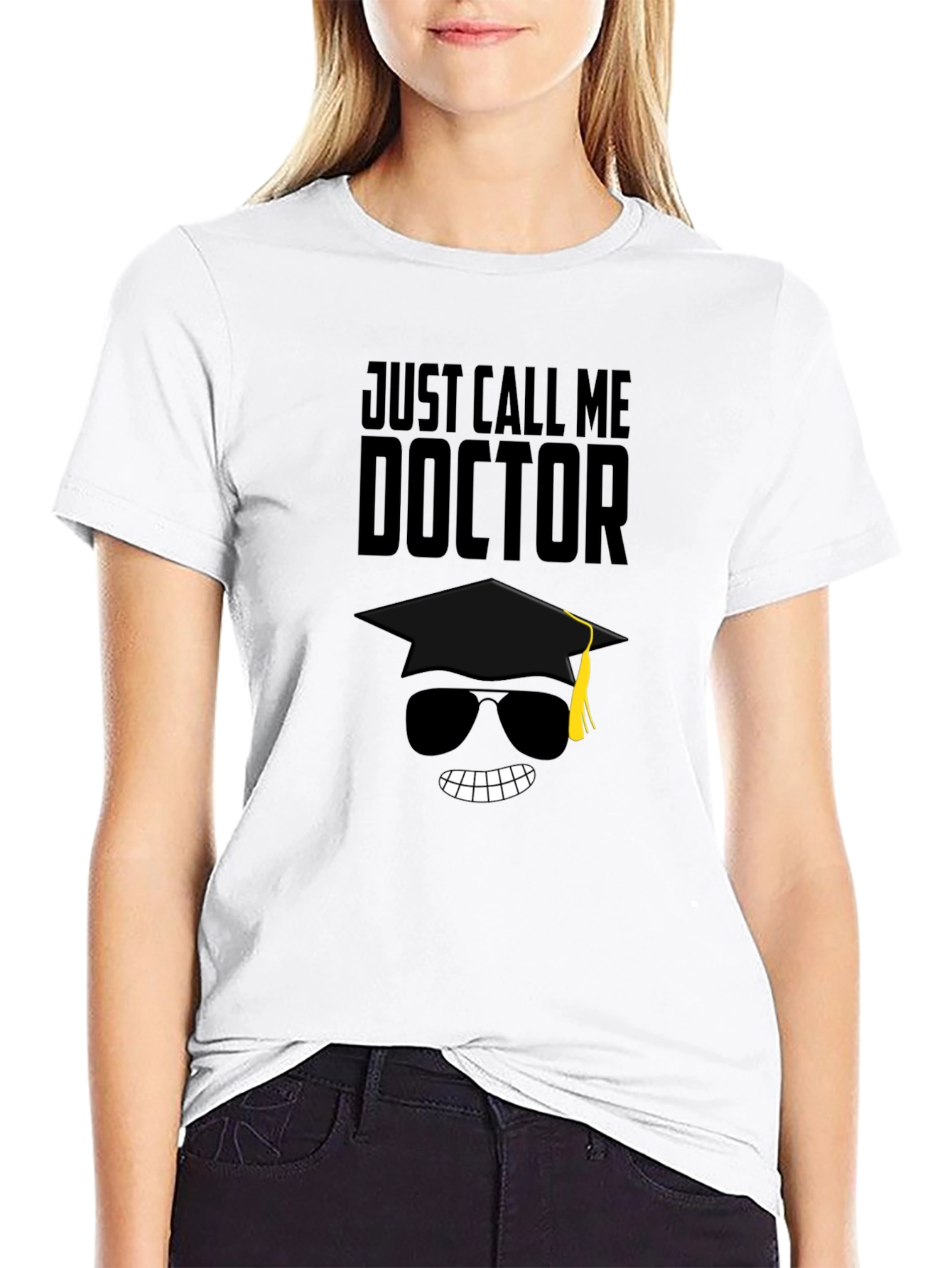 Just Call Me Doctor Graduation Tee