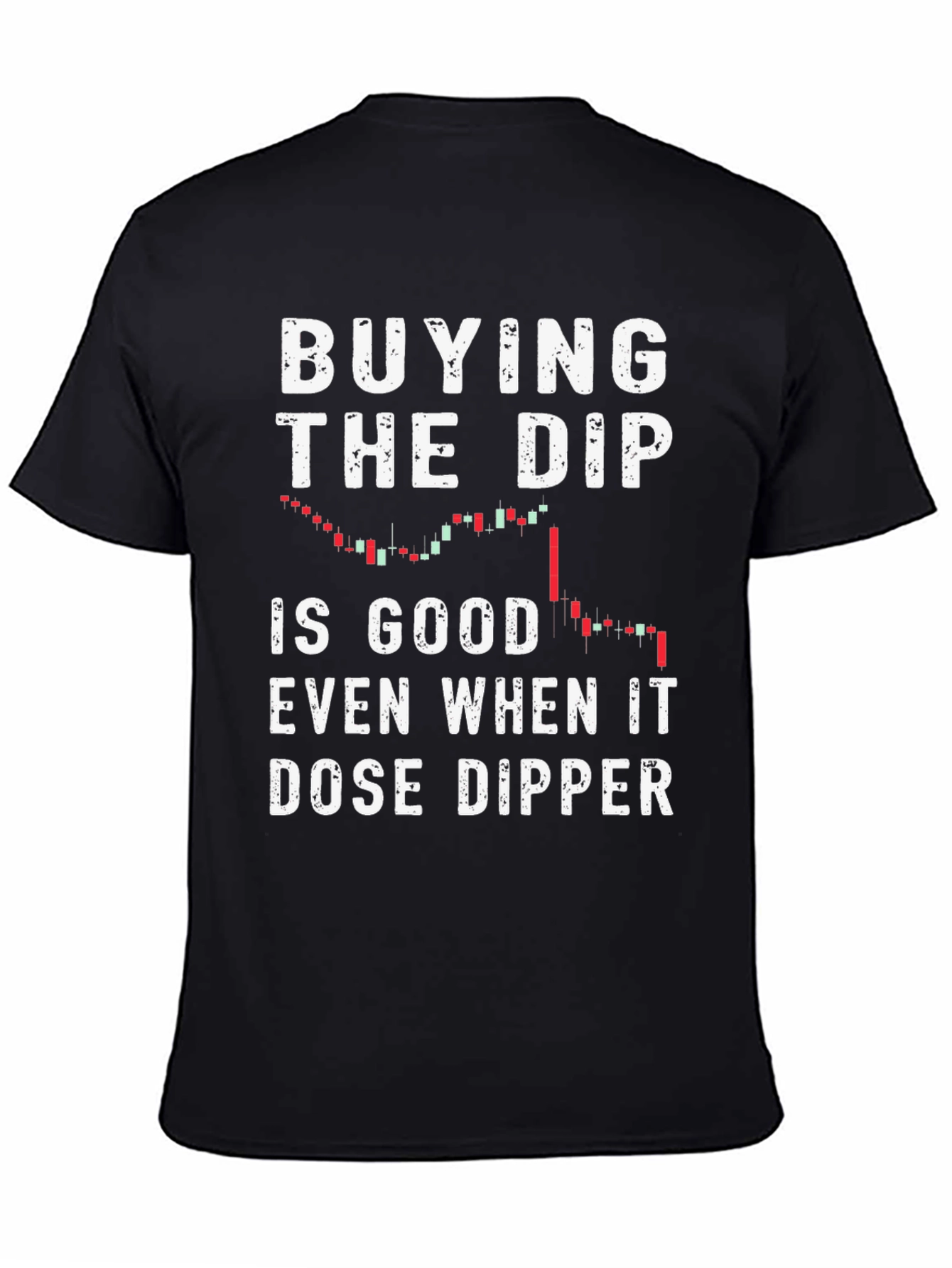 Buying the Dip Black T-Shirt