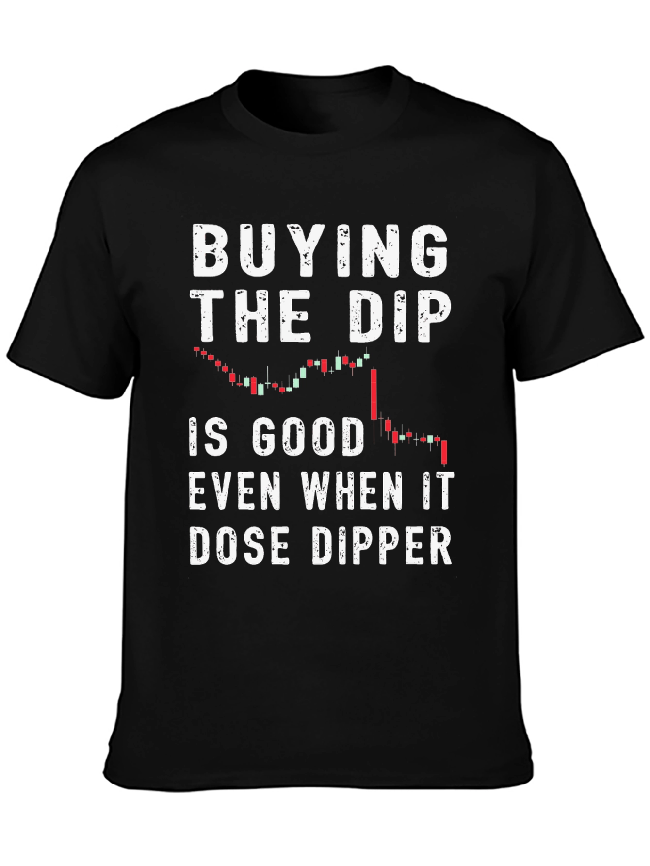 Buying the Dip Black T-Shirt