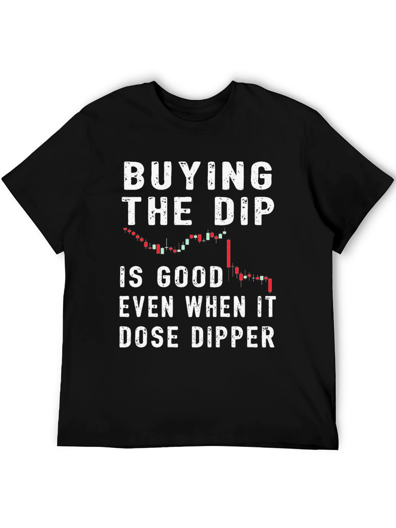 Buying the Dip Black T-Shirt
