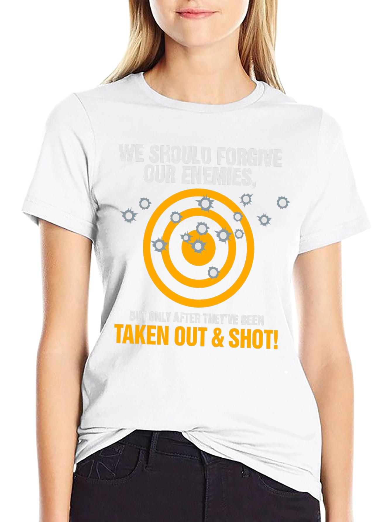 Forgive Enemies T-Shirt - Taken Out & Shot