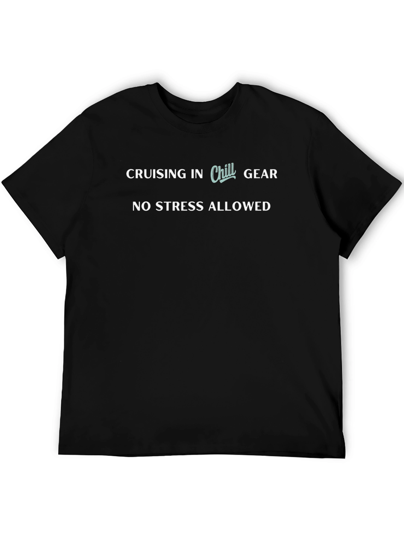 Chill Gear T-Shirt - No Stress Allowed Cruise Tee