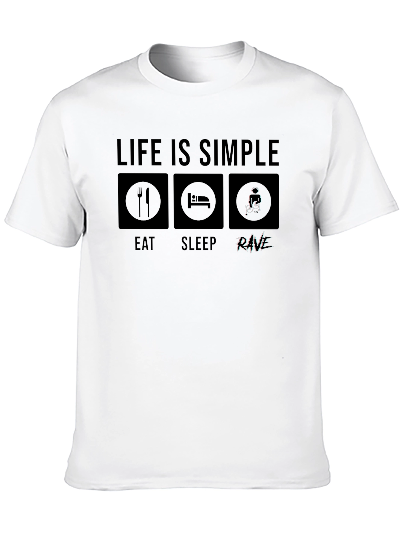 Eat Sleep Rave T-Shirt - Simple Life
