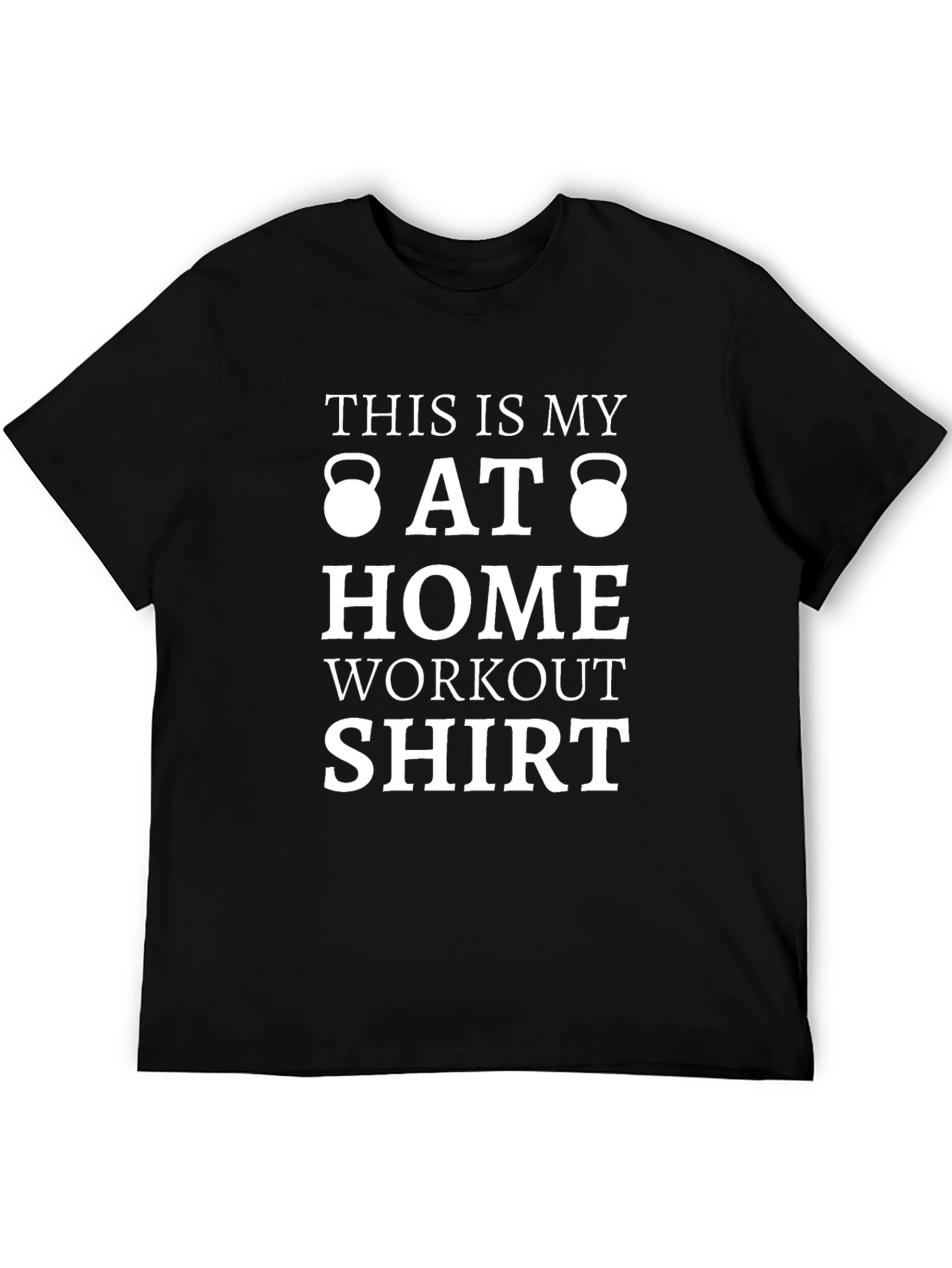 At Home Workout T-Shirt Kettlebell Graphic Tee