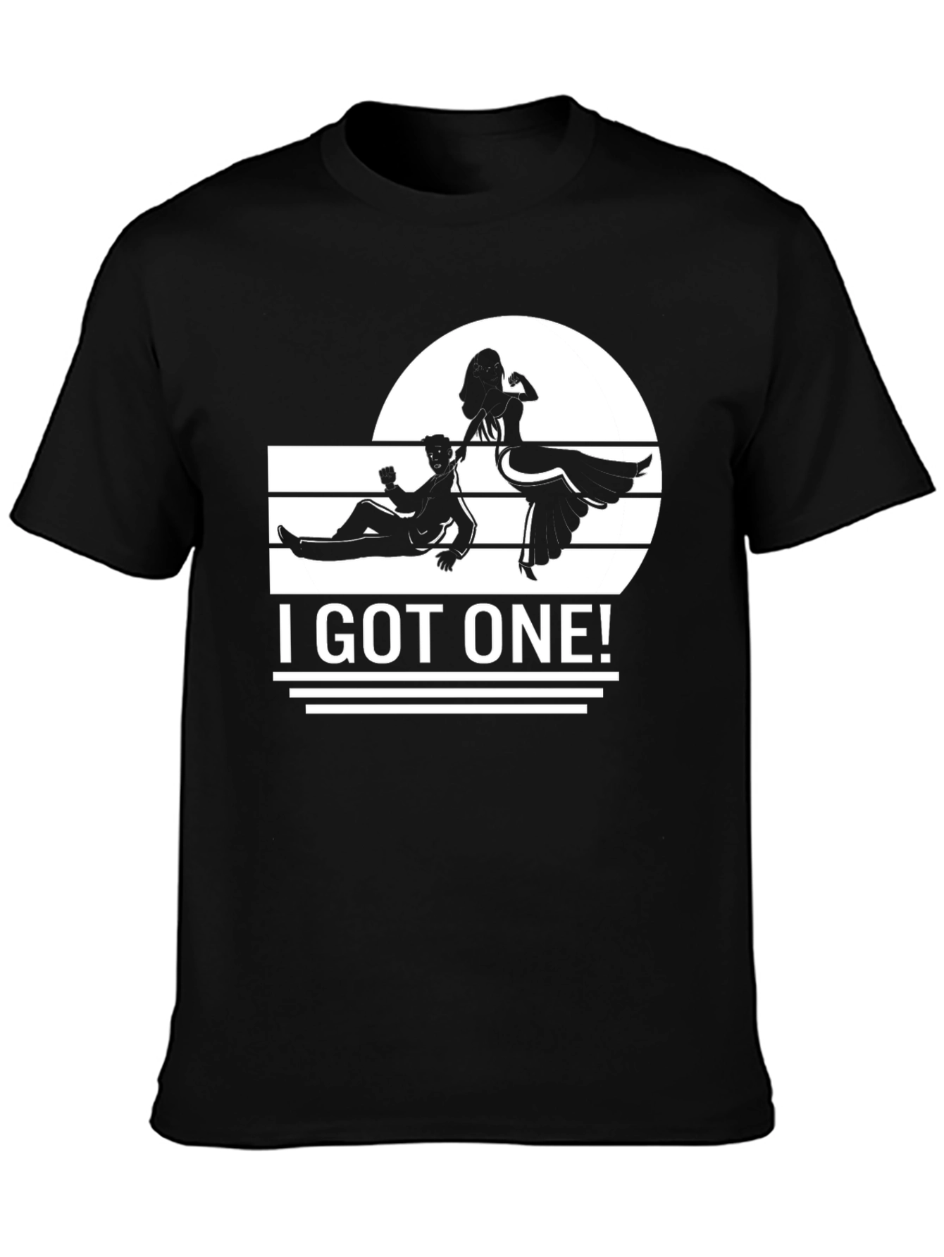 I Got One! Graphic T-Shirt