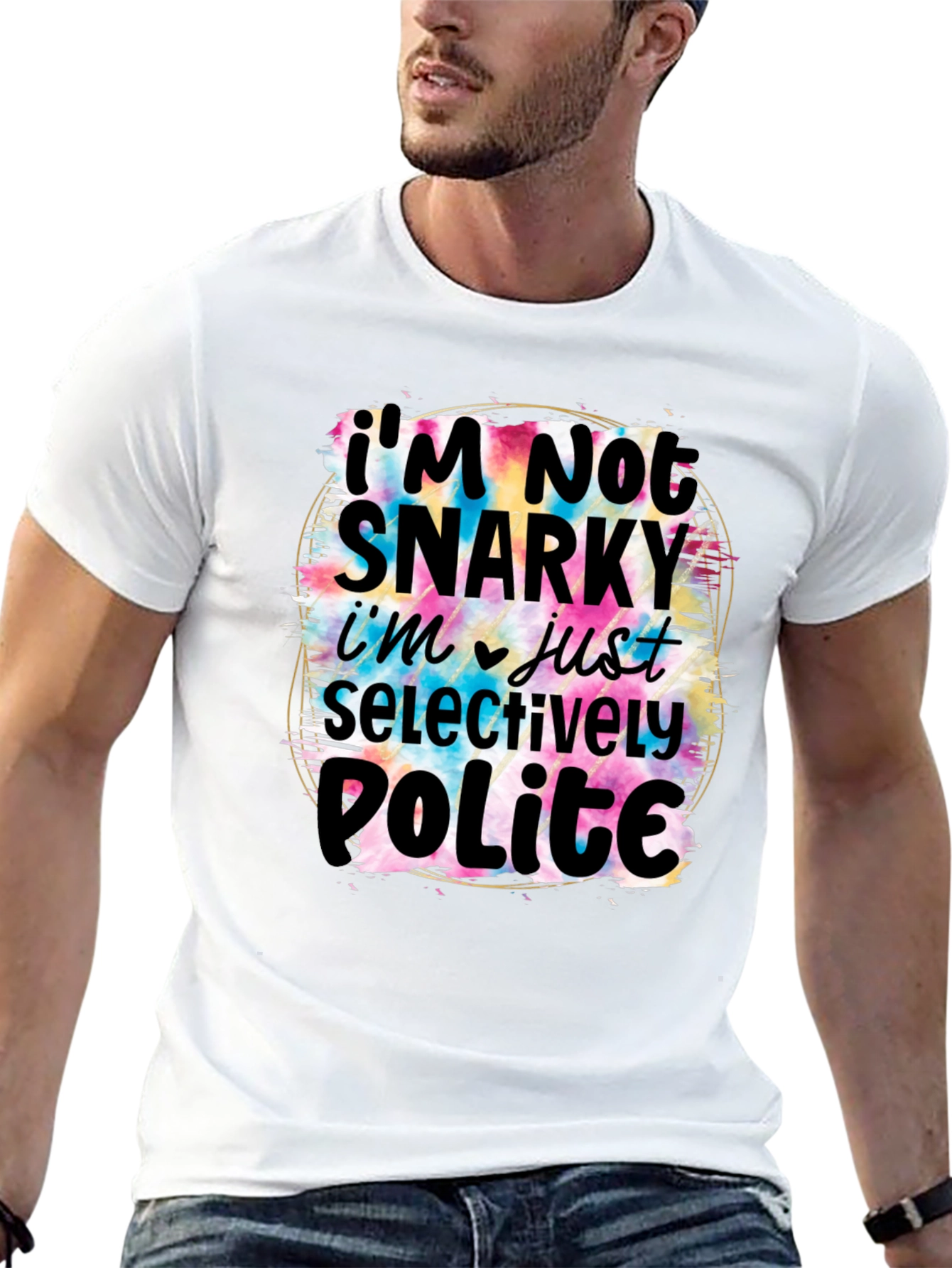 Snarky Humor Graphic T-Shirt for Men