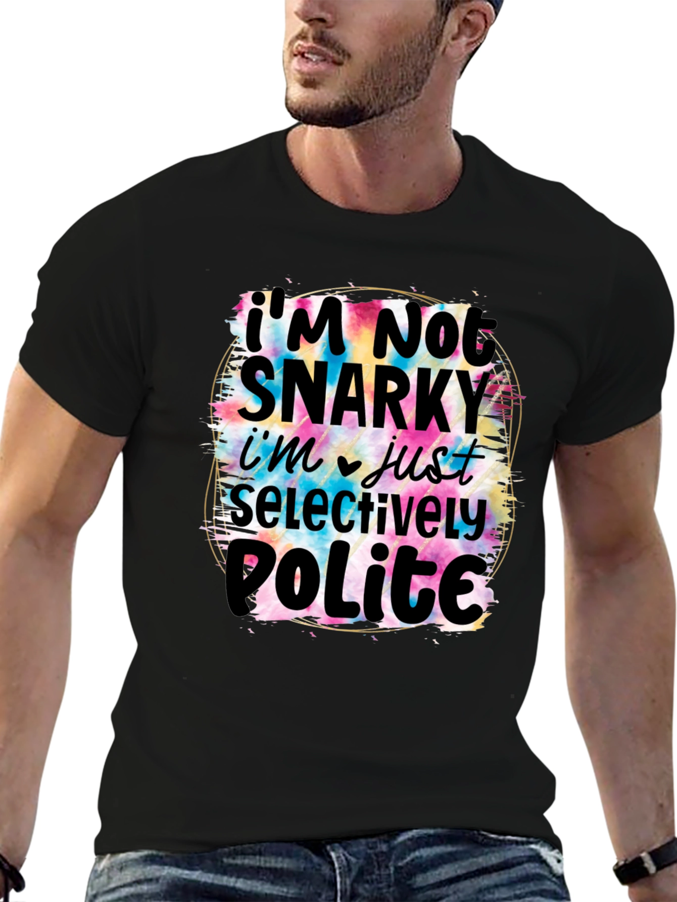 Snarky Humor Graphic T-Shirt for Men