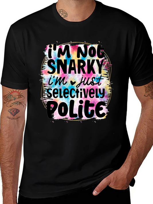 Snarky Humor Graphic T-Shirt for Men