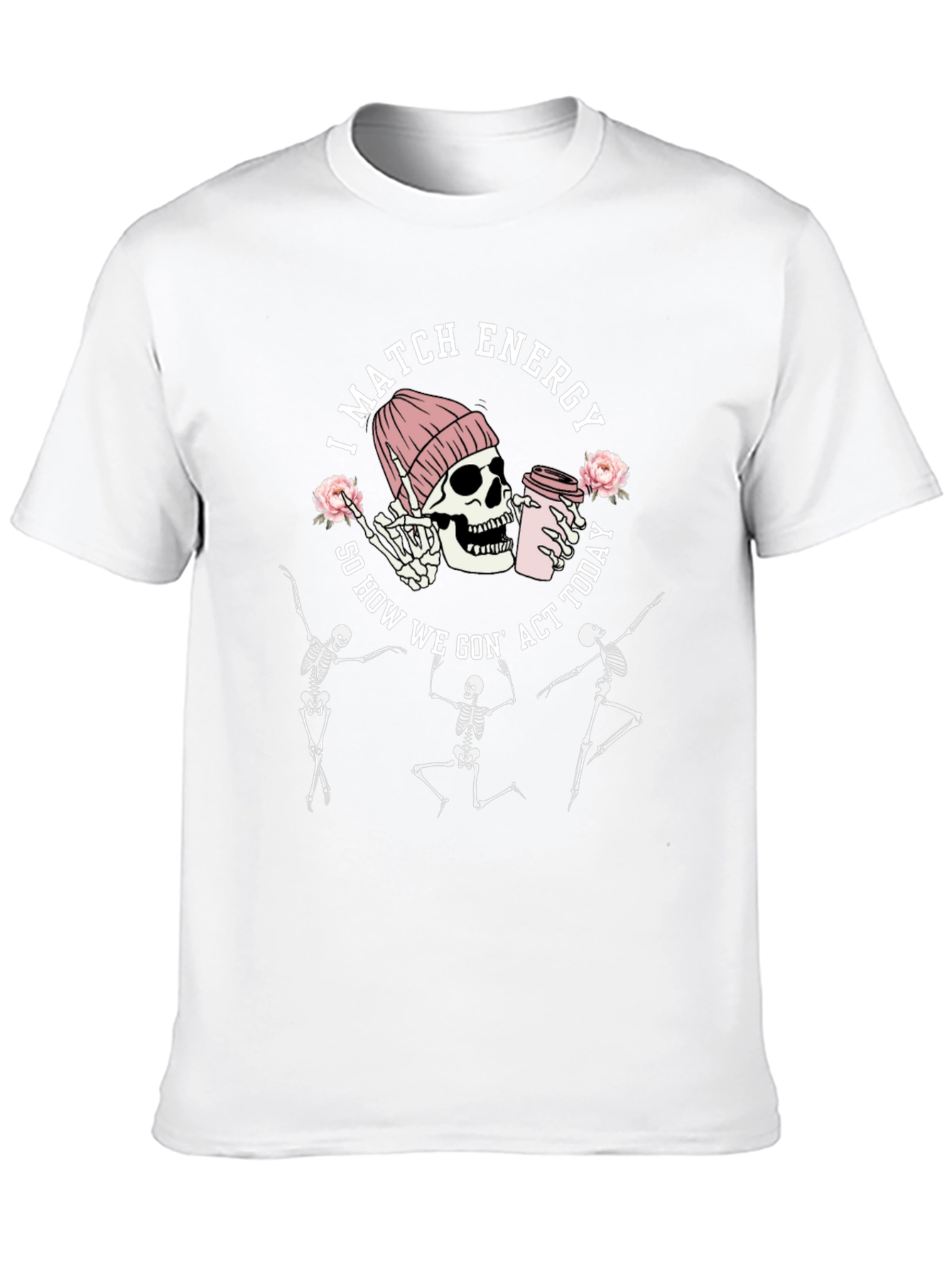 Funny Skeleton I Match Energy Graphic T-Shirt