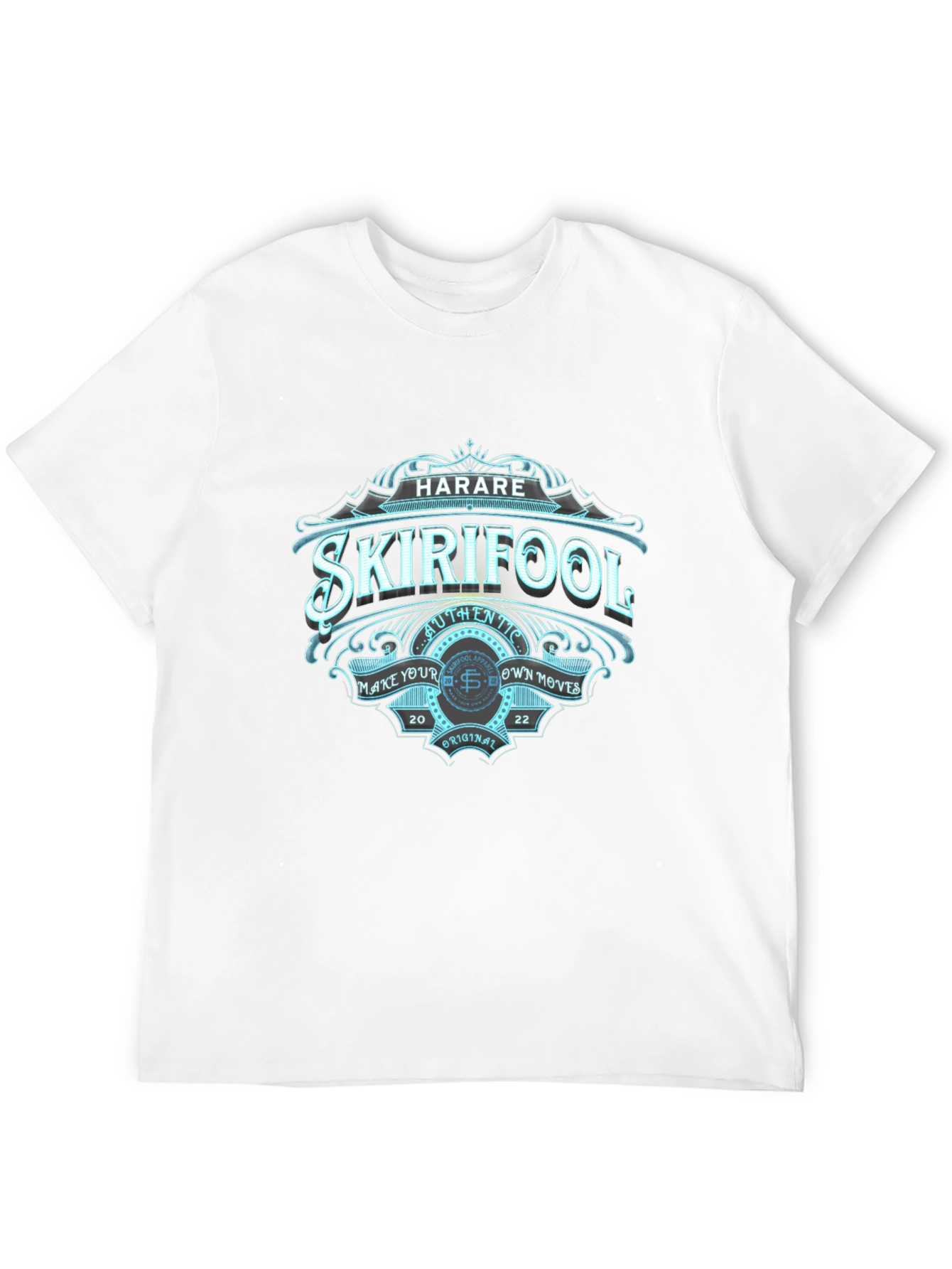 Harare Skirifool T-Shirt - Make Your Own Moves