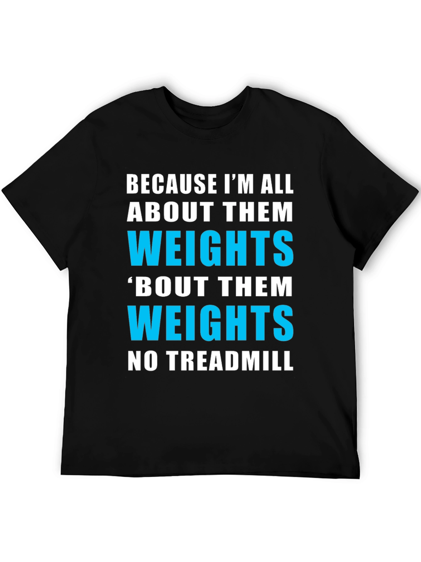 Weightlifting Gym T-Shirt - Funny Fitness Apparel