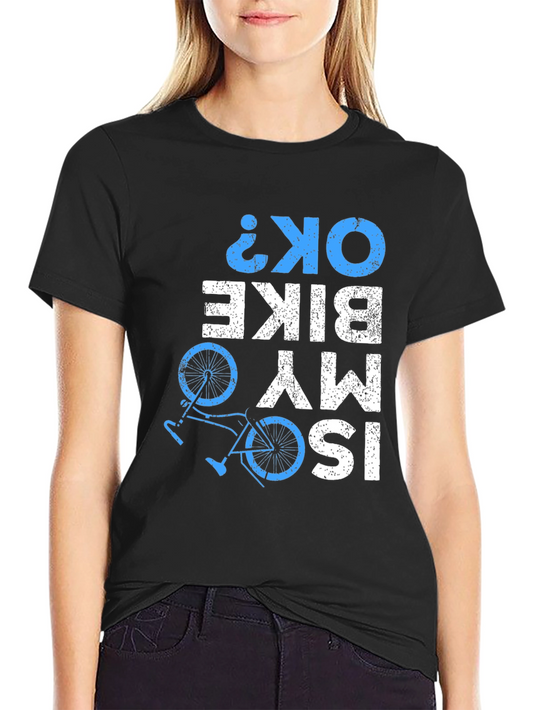 Is My Bike OK? Graphic Tee