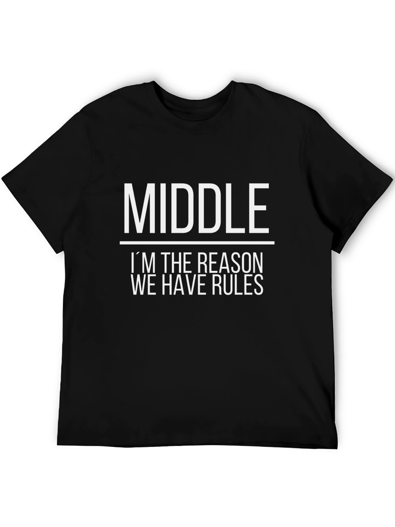 Middle Child Rules T-Shirt - Black Cotton Tee