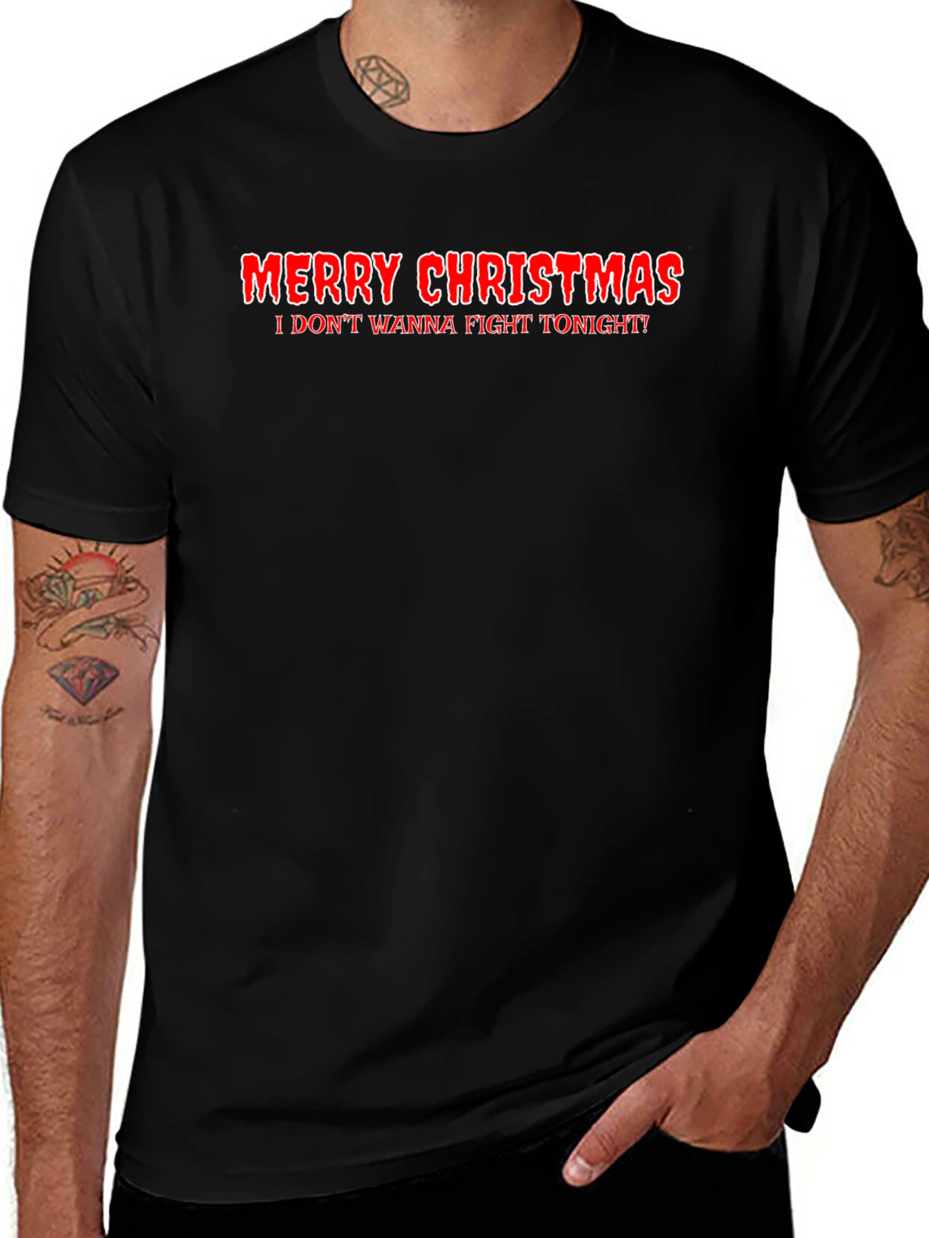 Merry Christmas I Dont Wanna Fight Tonight Graphic Tee