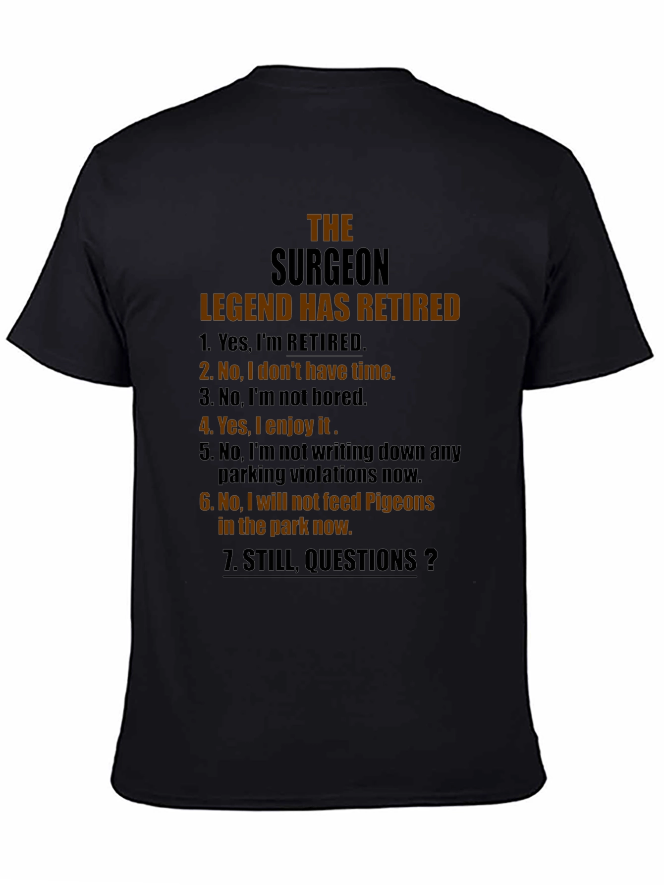 Retired Surgeon Legend Graphic Tee