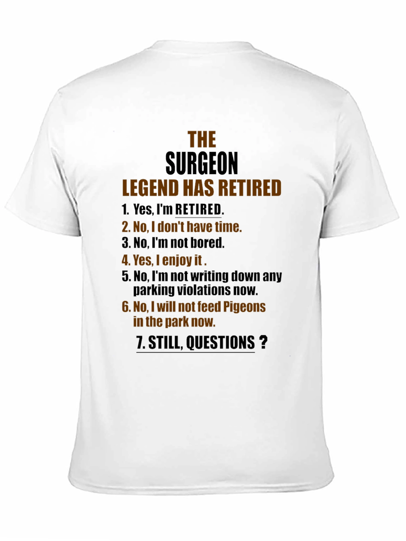 Retired Surgeon Legend Graphic Tee