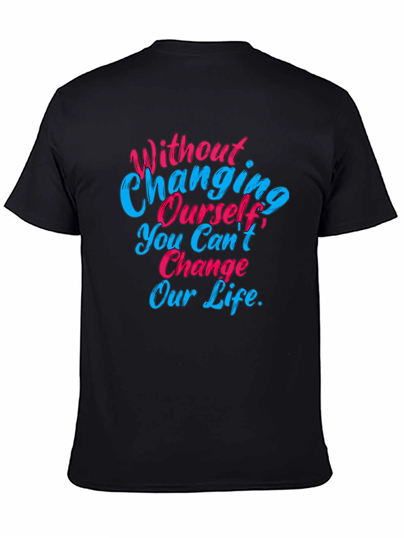 Motivational Quote Graphic Tee - Change Yourself