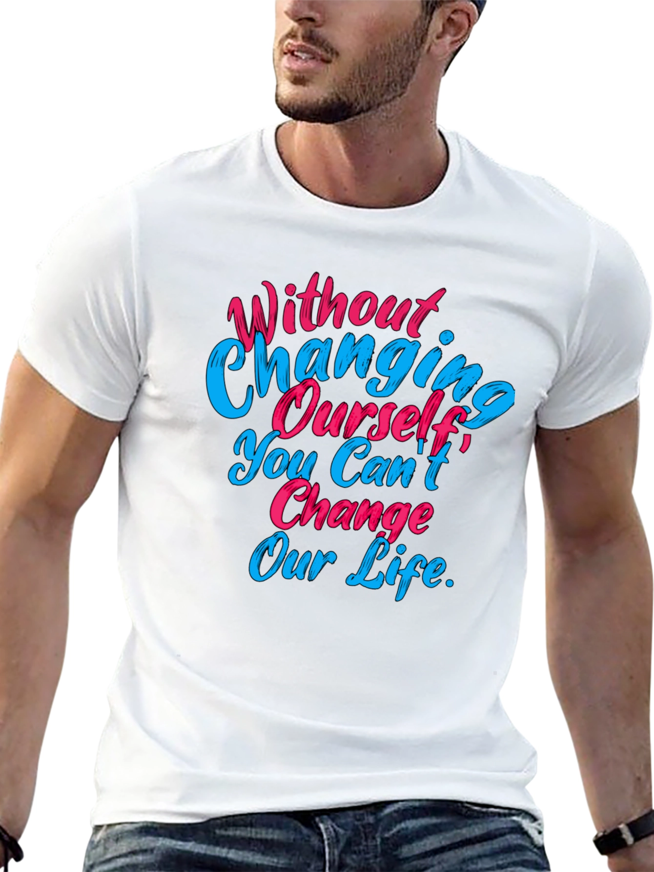 Motivational Quote Graphic Tee - Change Yourself