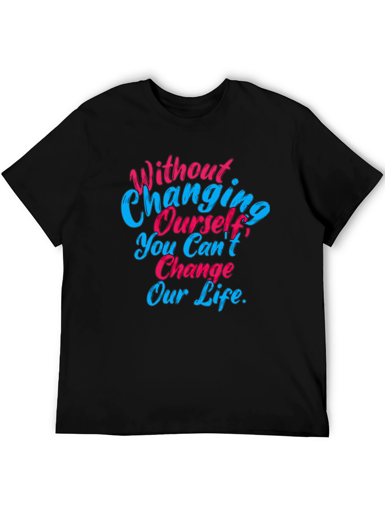 Motivational Quote Graphic Tee - Change Yourself